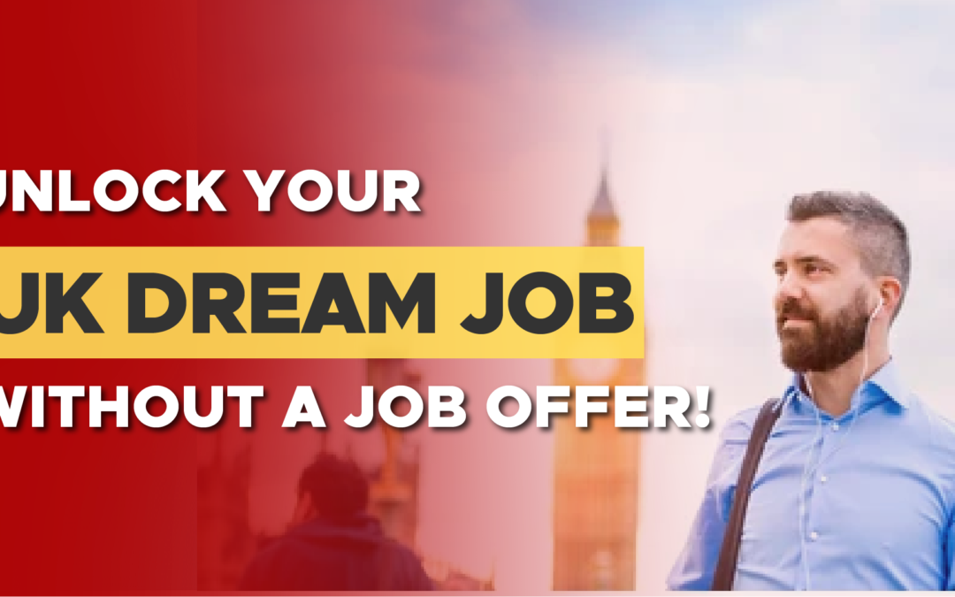 Navigating Work Opportunities in the UK Without a Job Offer: Your Comprehensive Guide