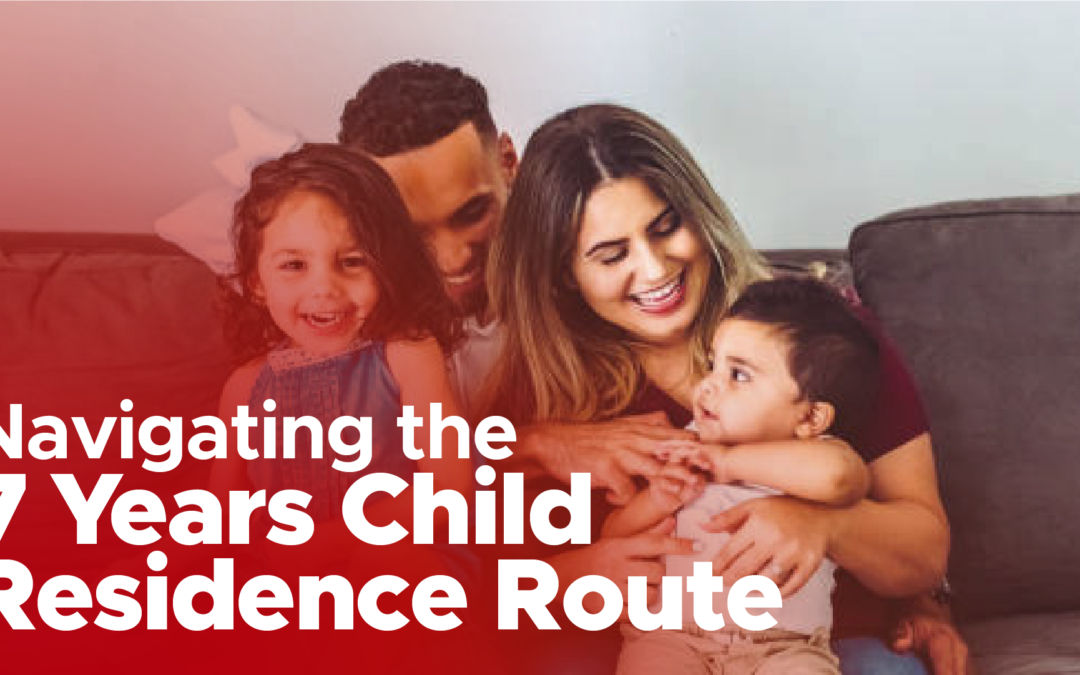 Navigating the 7 Years Child Residence Route: More Than Just a Legal Path